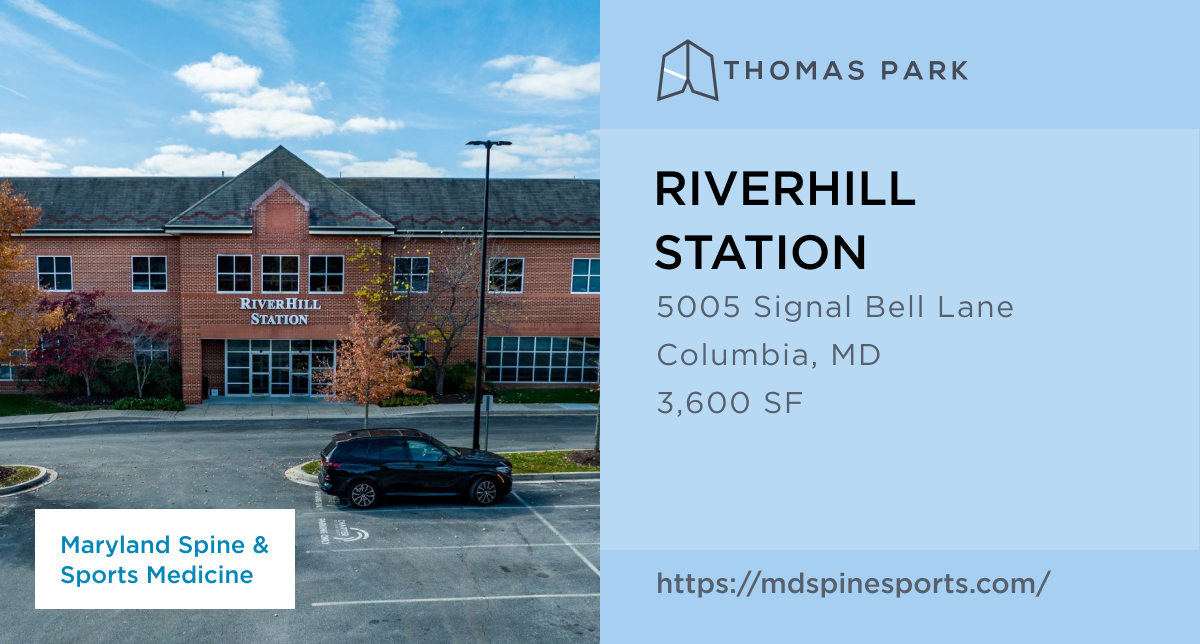 Riverhill Station 5005 Signal Bell Lane Columbia, MD - Medical Real Estate Lease Renewal
